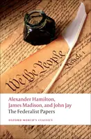 The Federalist Papers - Alexander Hamilton, John Jay, Lawrence  Goldman, James Madison
