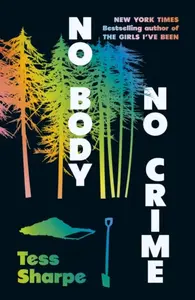 No Body, No Crime - Tess Sharpe