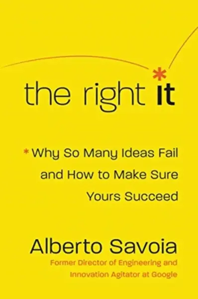 The Right It - Alberto Savoia