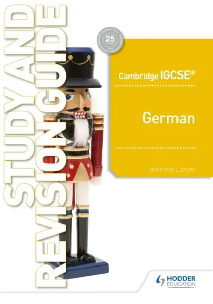 Cambridge IGCSEâ„¢ German Study and Revision Guide - Harriette Lanzer