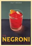 The Negroni - Matt Hranek