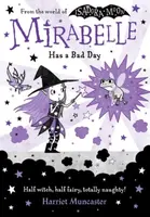 Mirabelle Has a Bad Day - Harriet Muncaster