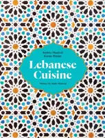 Lebanese Cuisine - Andree Maalouf, Karim Haidar