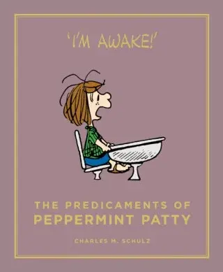 The Predicaments of Peppermint Patty - Charles M. Schulz