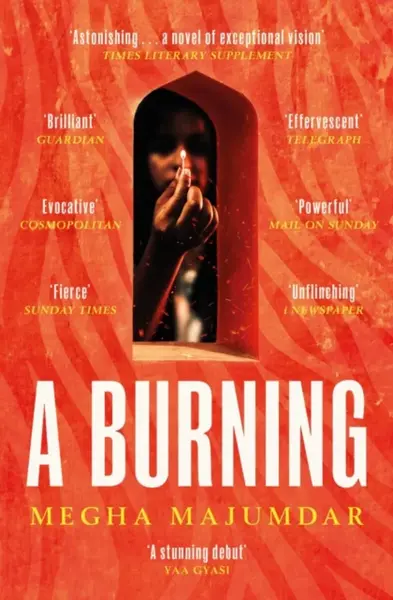 A Burning - Megha Majumdar