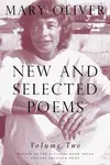 New and Selected Poems, Volume Two - Oliver Mary