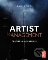Artist Management for the Music Business - Paul Allen