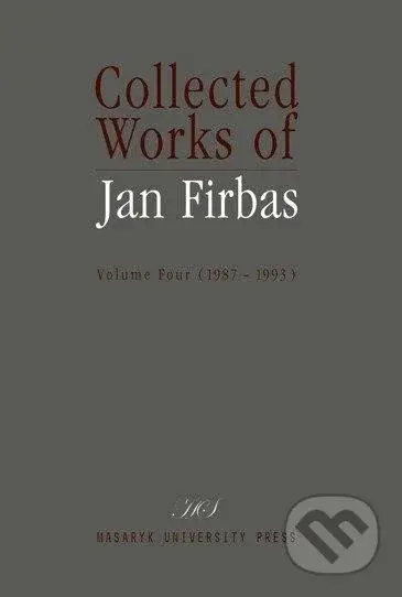Collected Works of Jan Firbas: Volume Four (1987-1993)