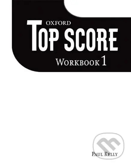 Top Score 1: Workbook - Paul Kelly