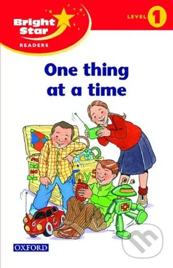 Bright Star 1: Reader One Thing At A Time - kniha z kategorie 2. stupeň