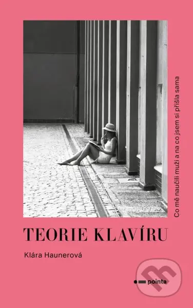 Teorie klavíru (Co mně naučili muži a na co jsem si pŕišla sama) - kniha z kategorie Beletrie