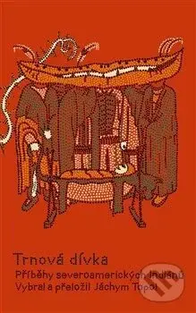 Trnová dívka - Jáchym Topol - kniha z kategorie Mýty, pověsti a legendy