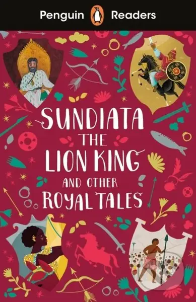 Sundiata the Lion King and Other Royal Tales (Level 2) - kniha z kategorie Beletrie