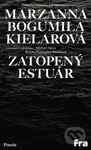 Zatopený estuár - Marzanna Bogumiła  Kielarová - kniha z kategorie Poezie