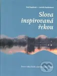 Slova inspirovaná řekou - Emil Kaplánek, Jarmila Kaplánková - kniha z kategorie Poezie
