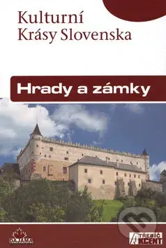 Hrady a zámky - Daniel Kollár, Jaroslav Nešpor