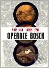 Operace Bosch - Denis Lépée, Yves Jégo