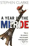 A Year in the Merde - Stephen Clarke - kniha z kategorie Thrillery