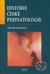 Historie české perinatologie - Zdeněk Štembera - kniha z kategorie Medicína