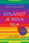 Citlivosť je nová sila (Moc empatov v stále drsnejšom svete) - kniha z kategorie Psychologie