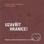 Uzavřít hranice! (Rakouští uprchlíci do Československa v roce 1938) - kniha z kategorie 20. století