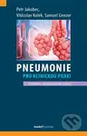 Pneumonie pro klinickou praxi - Vítězslav Kolek, Petr Jakubec - kniha z kategorie Pneumologie
