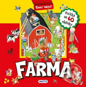 Farma (Knižka se 60 okénky) - Tony Wolf - kniha z kategorie Pro děti
