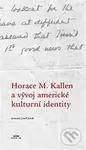Horace M. Kallen a vývoj americké kulturní identity - kniha z kategorie Eseje, úvahy a glosy