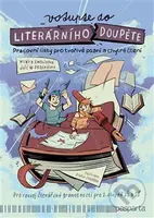 Vstupte do literárního doupěte (Pracovní listy pro tvořivé psaní a chytré čtení) - kniha z kategorie Literární věda