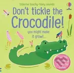 Don´t Tickle the Crocodile! - Sam Taplin, Ana Martin Larranaga (ilustrátor) - kniha z kategorie Pro děti