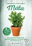Máta (Vše, co nutně potřebujete vědět, abyste mohli pěstovat, inhalovat, vařit, péct a koupat se v ní) - kniha z kategorie Biologie