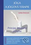 Jóga a jógová terapie (Principy zdravého pohybu) - Lenka Oravcová - kniha z kategorie Individuální sporty
