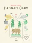 Na starej Orave - Branislav Chovan - kniha z kategorie 20. století