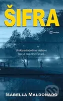 Šifra (Unikla sériovému vrahovi. Ten se pro ni teď vrací…)