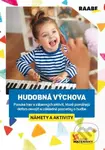 Hudobná výchova (námety a aktivity) - Ľubica Šupová - kniha z kategorie Pedagogika
