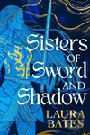Sisters of Sword and Shadow - Laura Bates - kniha z kategorie Fantasy