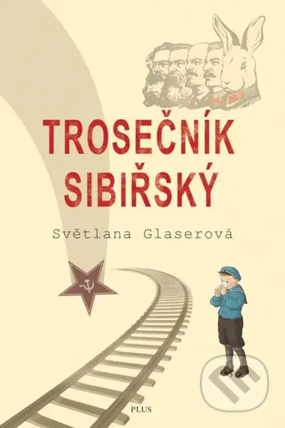 Trosečník sibiřský - Světlana Glaserová - kniha z kategorie Společenská beletrie