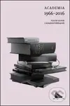 Academia 1966–2016 - Kolektív autorov - kniha z kategorie Historie