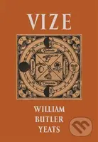 Vize - William Butler Yeats - kniha z kategorie Společenská beletrie