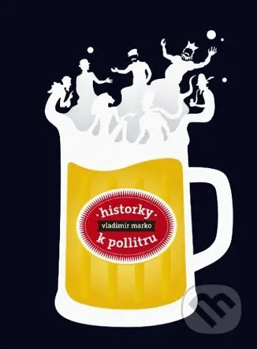 Historky k pollitru - Vladimír Marko - kniha z kategorie Beletrie
