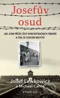 Josefův osud - Josef Lewkowicz, Michael Calvin - kniha z kategorie Společenská beletrie