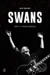 Swans - Nick Soulsby - kniha z kategorie Hudba