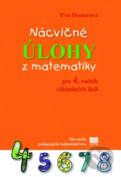Nácvičné úlohy z matematiky pre 4. ročník základných škôl - kniha z kategorie 1. stupeň