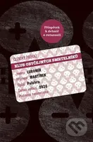 Klub obyčejných smrtelníků (Příspěvek k debatě o eutanazii) - kniha z kategorie Beletrie