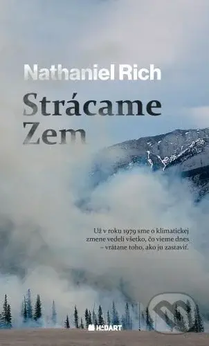Strácame Zem (Nedávna história) - Nathaniel Rich - kniha z kategorie Reportáže a publicistika