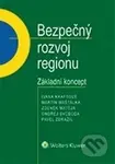 Bezpečný rozvoj regionu (Základní koncept) - Kolektiv autorů - kniha z kategorie Odborné a naučné