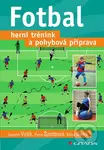 Fotbal (Herní trénink a pohybová příprava) - Jaromír Votík, Petra Špottová, Milan Denk - kniha z kategorie Sport