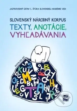 Slovenský národný korpus (Texty, anotácie, vyhľadávania) - kniha z kategorie Jazykové učebnice a slovníky