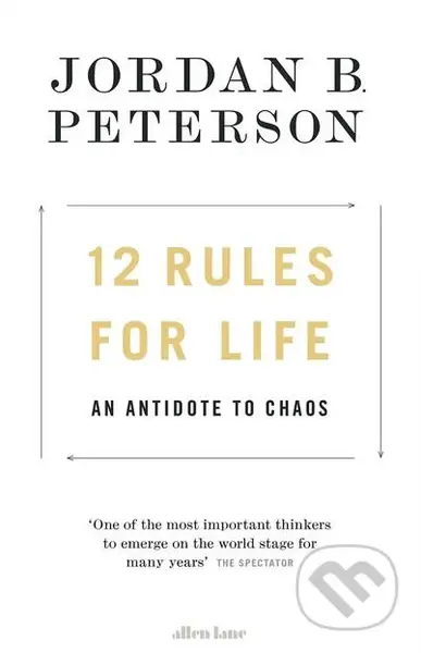 12 Rules for Life (An Antidote to Chaos) - Jordan B. Peterson - kniha z kategorie Psychologie