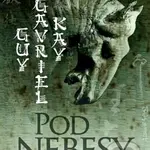 Pod nebesy - Guy Gavriel Kay - kniha z kategorie Thrillery